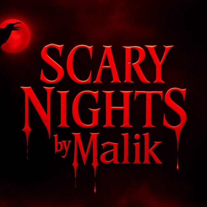 Scary Night My Malik